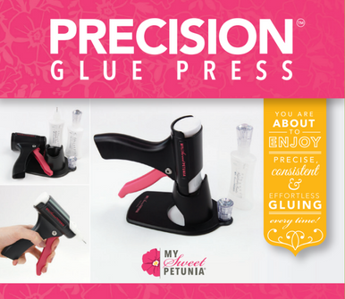 Precision Glue Press by My Sweet Petunia to be used with Nuvo Glue
