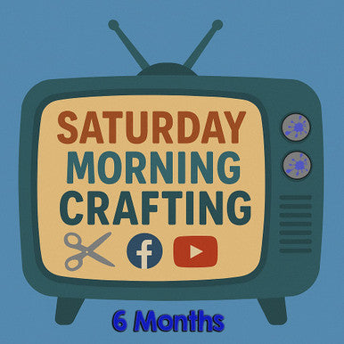 SMC Saturday Morning Crafting - 6 month Subscription